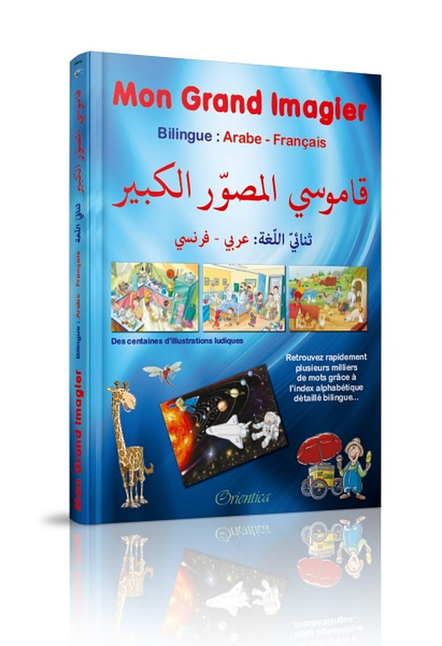 Mon Grand Imagier Bilingue - Arabe - Français