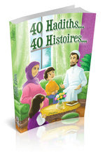 40 Hadiths... 40 Histoires... (Couverture Souple)