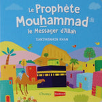 Le Prophète Mouhammad - Le Messager d'Allah (Livre avec pages cartonnées)