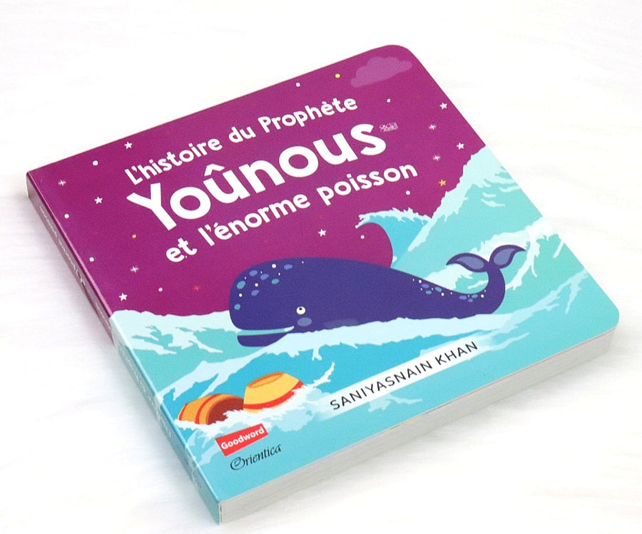 L'histoire Du Prophète Yoûnous Et L'énorme Poisson (Livre Avec Pages Cartonnées)