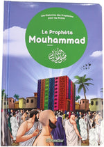 Le Prophète Mouhammad - Les Histoires Des Prophètes Pour Les Petits