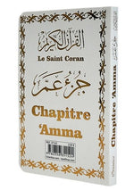 Le Saint Coran - Chapitre Amma (Jouz' 'Ammâ) : Arabe-Français-Phonétique - Blanc & Or
