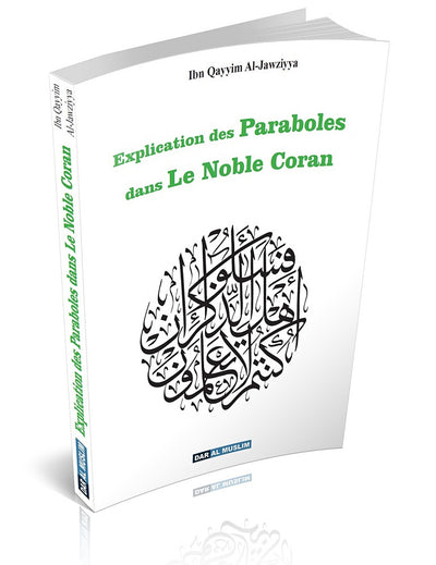 L'Explication Des Paraboles Citées Dans Le Noble Coran