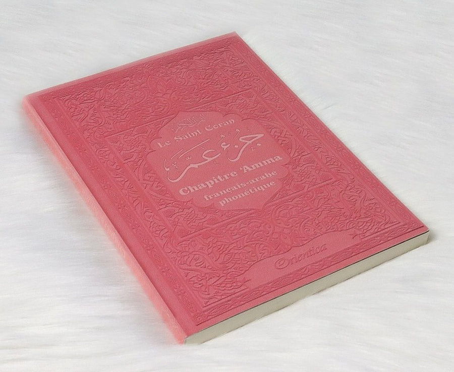 Le Saint Coran - Chapitre Amma - Grand Format Français-arabe-phonétique - Couverture Rose Claire