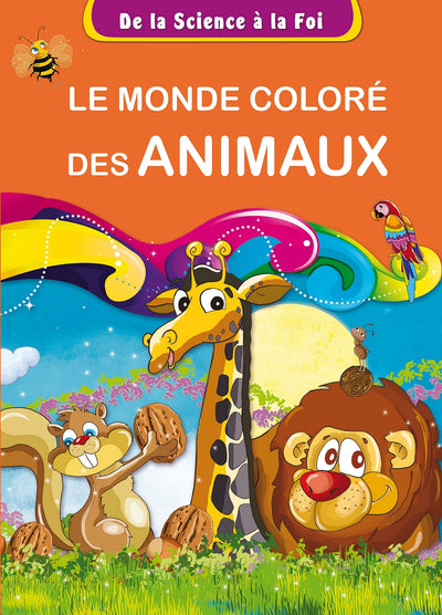 De la Science à la Foi - N°3 : Le monde coloré des animaux