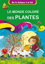 De la Science à la Foi - N°4 : Le monde coloré des plantes