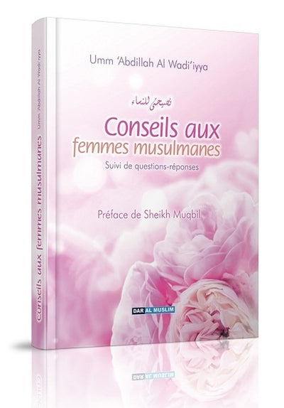 Conseils Aux Femmes Musulmanes - Suivi De Questions-réponses (Couverture Cartonnée)