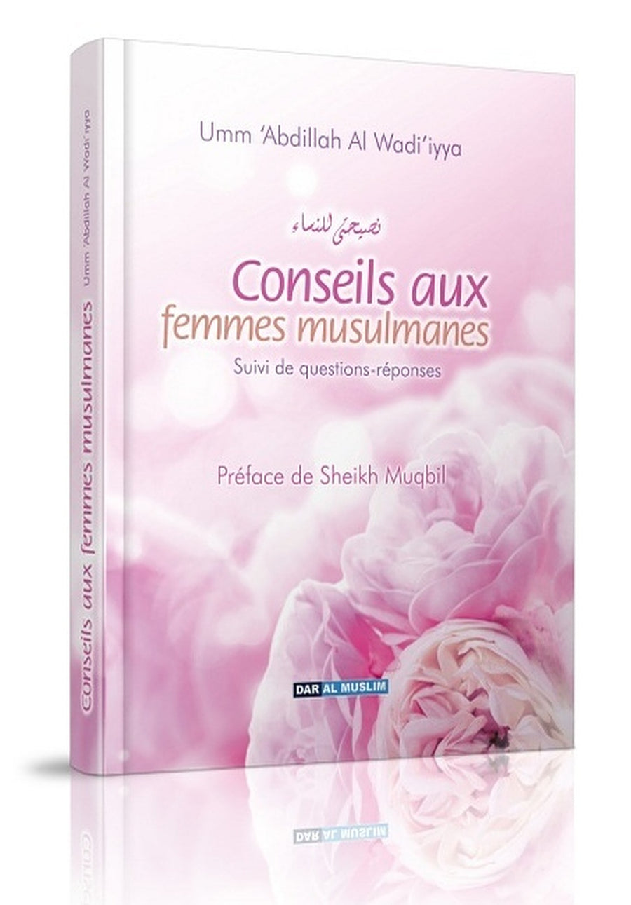 Conseils Aux Femmes Musulmanes - Suivi De Questions-réponses (Couverture Cartonnée)