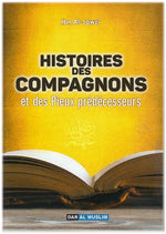 Histoires Des Compagnons Et Des Pieux-prédécesseurs D'Ibn Al Jawzi