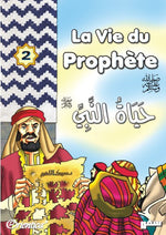 La vie du prophète (ﷺ) - Tome 2