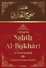 L'Abrégé du Sahîh Al-Bukhârî Bilingue Arabe/Français (At-Tajrîd As-Sarîh)