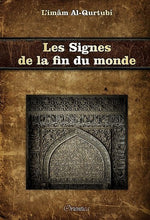 Les Signes de la Fin du Monde - Signes Mineurs et Majeurs de l'Heure