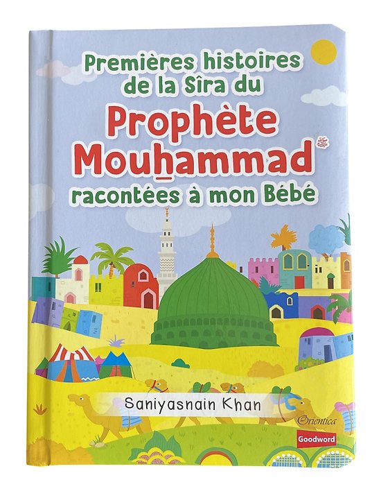 Premières Histoires De La Sîra Du Prophète Muhammad - Livre Pour Bébé Pages Cartonnées
