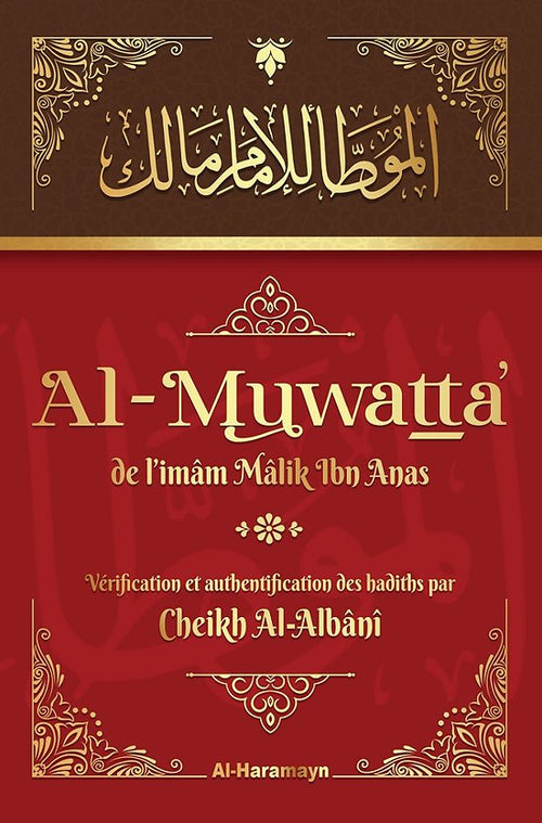 Al-Muwatta' De L'imâm Mâlik Ibn Anas Bilingue Français-Arabe
