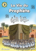 La Vie Du Prophète (SAW) - Tome 3 - Batailles Et Vie De Muhammad - Livre Enfant Illustré
