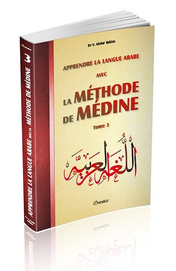 Apprendre la Langue Arabe avec la Méthode de Médine - Tome 3