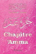 Le Saint Coran - Chapitre Amma (Jouz' 'Ammâ) : Arabe-Français-Phonétique - Blanc & Or
