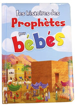 Les Histoires des Prophètes pour Bébés - Livre Rembourré Pages Cartonnées